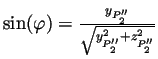 $\sin(\varphi)=\frac{y_{P''_2}}
{\sqrt{y^2_{P''_2}+z^2_{P''_2}}}$