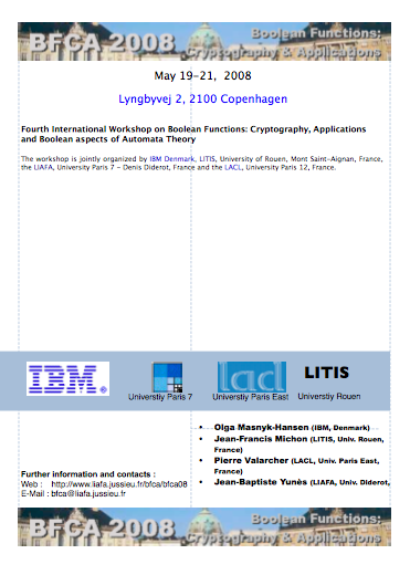 BFCA 2008. Proceedings of BFCA’08, Fourth international workshop on Boolean Functions : Cryptography and Applications. May 19—21, 2008. IBM, Copenhagen, Denmark.